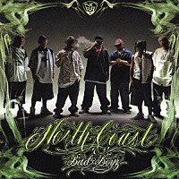 ＮＯＲＴＨ　ＣＯＡＳＴ　ＢＡＤ　ＢＯＹＺ「 Ｎｏｒｔｈ　Ｃｏａｓｔ　Ｂａｄ　Ｂｏｙｚ」