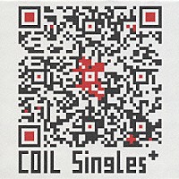 ＣＯＩＬ「 Ｓｉｎｇｌｅｓ＋」