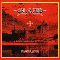 ＢＬＡＺＥ「 ＤＡＮＧＥＲ　ＺＯＮＥ」