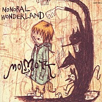 ＭＯＬＭＯＴＴ「 ＭＯＮＯＲＡＬ　ＷＯＮＤＥＲＬＡＮＤ」