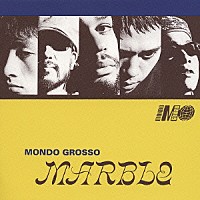 ＭＯＮＤＯ　ＧＲＯＳＳＯ「 ＭＡＲＢＬＥ」