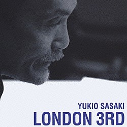 佐々木幸男「ＬＯＮＤＯＮ　３ＲＤ」