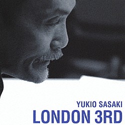 佐々木幸男「ＬＯＮＤＯＮ　３ＲＤ」