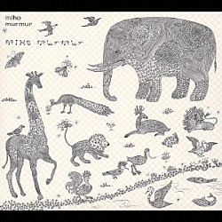 ＭＩＨＯ「ｍｕｒｍｕｒ」