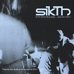 ＳｉｋＴｈ「レット・ザ・トランスミッティング・ビギン．．．ジャパニーズ・エディション」