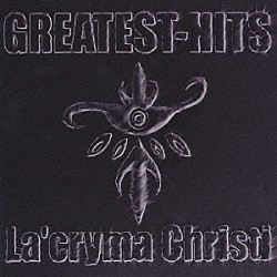 Ｌａ’ｃｒｙｍａ　Ｃｈｒｉｓｔｉ「ＧＲＥＡＴＥＳＴ－ＨＩＴＳ」