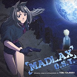 梶浦由記「ＭＡＤＬＡＸ　Ｏ．Ｓ．Ｔ．」