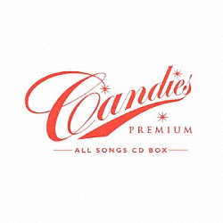 キャンディーズ「ＣＡＮＤＩＥＳ　ＰＲＥＭＩＵＭ～ＡＬＬ　ＳＯＮＧＳ　ＣＤ　ＢＯＸ～」