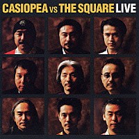 ＣＡＳＩＯＰＥＡ　ｖｓ　ＴＨＥ　ＳＱＵＡＲＥ「 ＣＡＳＩＯＰＥＡ　ＶＳ　ＴＨＥ　ＳＱＵＡＲＥ　ＬＩＶＥ」