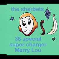 ＴＨＥ　ＳＨＥＲＢＥＴＳ「 ３８　ｓｐｅｃｉａｌ／ｓｕｐｅｒ　ｃｈａｒｇｅｒ／Ｍｅｒｒｙ　Ｌｏｕ」