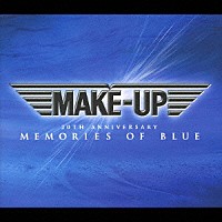 ＭＡＫＥ－ＵＰ「 メモリーズ・オブ・ブルー」