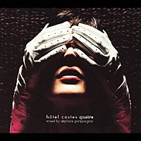 ステファン・ポンポニャック「 ｈｏｔｅｌ　ｃｏｓｔｅｓ　ｑｕａｔｒｅ」