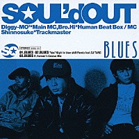 ＳＯＵＬ’ｄ　ＯＵＴ「 ＢＬＵＥＳ」