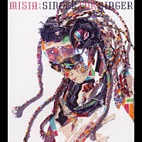 ＭＩＳＩＡ「 ＳＩＮＧＥＲ　ＦＯＲ　ＳＩＮＧＥＲ」