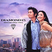 ＤＲＥＡＭＳ　ＣＯＭＥ　ＴＲＵＥ「 ＤＩＡＭＯＮＤ１５」