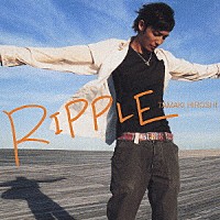 玉木宏「 ＲＩＰＰＬＥ」