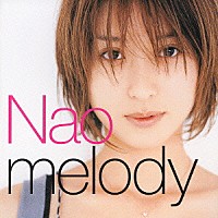 Ｎａｏ「 ｍｅｌｏｄｙ」