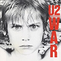 Ｕ２「 ＷＡＲ（闘）」