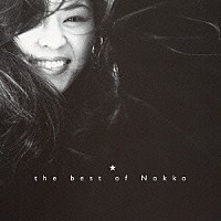 ＮＯＫＫＯ「 ｔｈｅ　ｂｅｓｔ　ｏｆ　Ｎｏｋｋｏ」