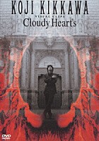 吉川晃司「 Ｃｌｏｕｄｙ　Ｈｅａｒｔ’ｓ　ＫＯＪＩ　ＫＩＫＫＡＷＡ　ＶＩＳＵＡＬ　ＣＬＩＰＳ」