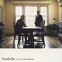 Ｓｅｍｂｅｌｌｏ「 ｔｈｅ　ｓｅｃｏｎｄ　ａｌｂｕｍ」