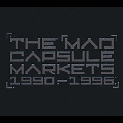 ＴＨＥ　ＭＡＤ　ＣＡＰＳＵＬＥ　ＭＡＲＫＥＴＳ「１９９０－１９９６」