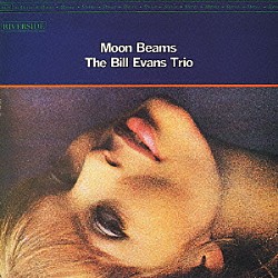 ビル・エヴァンス チャック・イスラエル ポール・モチアン「ムーンビームス」