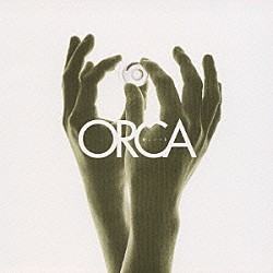 ＯＲＣＡ「新しい一日」