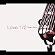 Ｂａｂｙ　Ｂｏｏ「Ｌｏｖｅ　１／２」