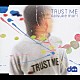 森大輔「ＴＲＵＳＴ　ＭＥ」