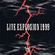 ＢＯＷＷＯＷ「ＬＩＶＥ　ＥＸＰＬＯＳＩＯＮ　１９９９」