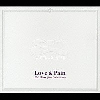 エリーシャ・ラヴァーン「 Ｌｏｖｅ　＆　Ｐａｉｎ　ｔｈｅ　ｓｌｏｗ　ｊａｍ　ｃｏｌｌｅｃｔｉｏｎ」