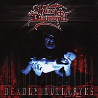 キング・ダイアモンド「 Ｄｅａｄｌｙ　Ｌｕｌｌａｂｙｅｓ　“Ｌｉｖｅ”」