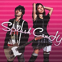 Ｓｐｌａｓｈ　Ｃａｎｄｙ「 ＯＮＬＹ　ＬＯＶＥ」