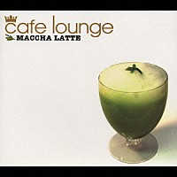 （オムニバス）「 ＭＡＣＣＨＡ　ＬＡＴＴＥ」