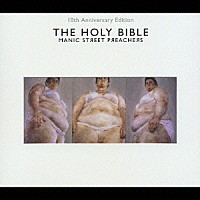 マニック・ストリート・プリーチャーズ「 ＴＨＥ　ＨＯＬＹ　ＢＩＢＬＥ　１０ｔｈ　Ａｎｎｉｖｅｒｓａｒｙ　Ｅｄｉｔｉｏｎ」