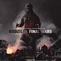 （オリジナル・サウンドトラック）「 “ゴジラ　ＦＩＮＡＬ　ＷＡＲＳ”オリジナル・サウンドトラック」