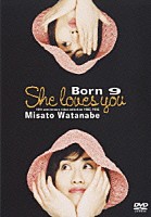 渡辺美里「 Ｓｈｅ　ｌｏｖｅｓ　ｙｏｕ　ｂｏｒｎ９　１０ｔｈ　ａｎｎｉｖｅｒｓａｒｙ　ｖｉｄｅｏ　ｃｏｌｌｅｃｔｉｏｎ　１９８５－１９９５」