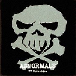 ＡＢＮＯＲＭＡＬＳ「Ｎｏ　Ｓｕｒｒｅｎｄｅｒ」