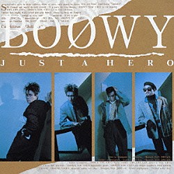 ＢＯＯＷＹ「ＪＵＳＴ　Ａ　ＨＥＲＯ」