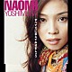 ＮＡＯＭＩ　ＹＯＳＨＩＭＵＲＡ「すべて力に変えてみせましょう」