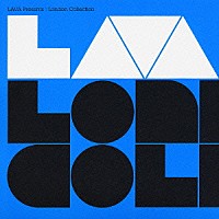 ＬＡＶＡ「 Ｌｏｎｄｏｎ　Ｃｏｌｌｅｃｔｉｏｎ」