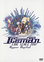 Ｉｃｅｍａｎ「 ＬＩＶＥ　ＳＣＡＬＥ　１９９７　Ｈｙｐｅｒ　Ｄｉｇｉｔａｌ」