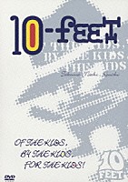 １０－ＦＥＥＴ「 ＯＦ　ＴＨＥ　ＫＩＤＳ，ＢＹ　ＴＨＥ　ＫＩＤＳ，ＦＯＲ　ＴＨＥ　ＫＩＤＳ！」