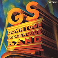 ダウン・タウン・ブギウギ・バンド「 ＧＳ」