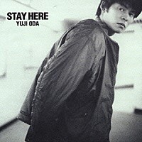 織田裕二「 ＳＴＡＹ　ＨＥＲＥ」