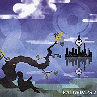 ＲＡＤＷＩＭＰＳ「 ＲＡＤＷＩＭＰＳ　２～発展途上～」