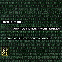 アンサンブル・アンテルコンタンポラン「 チン・ウンスク：折句―言葉の遊戯／機械仕掛けの幻想曲／ザイ／二重協奏曲」