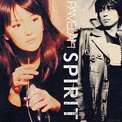 ＰＡＭＥＬＡＨ「ＳＰＩＲＩＴ」