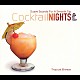 （オムニバス） Ｍａｘ　Ｍｅｌｖｉｎ Ａ　Ｖｉｄａ　Ａｚｕｌ Ｃｏｍｐｅｎｄｉｕｍ Ｎｏｖａ　Ｊｕｎｅ Ｄｕｂ　Ｒｅｓｉｓｔａｎｃｅ「Ｃｏｃｋｔａｉｌ　ＮＩＧＨＴＳ２　Ｔｒｏｐｉｃａｌ　Ｂｒｅｅｚｅ」